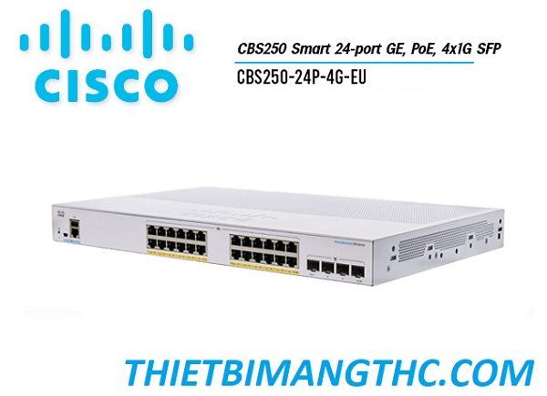 CBS250-24P-4G-EU  Switch chia mạng CISCO 24 cổng Gigabit (24 PoE Full 195W) + 4x1G SFP