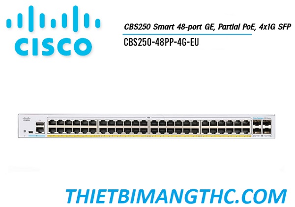 CBS250-48PP-4G-EU Switch chia mạng CISCO 48 cổng Gigabit (48 PoE Full 195W) + 4x1G SFP