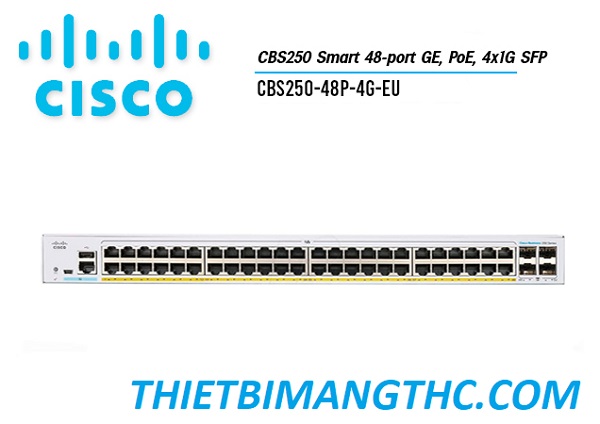 CBS250-48P-4G-EU  Switch chia mạng CISCO 48 cổng Gigabit (48 PoE Full 370W) + 4x1G SFP