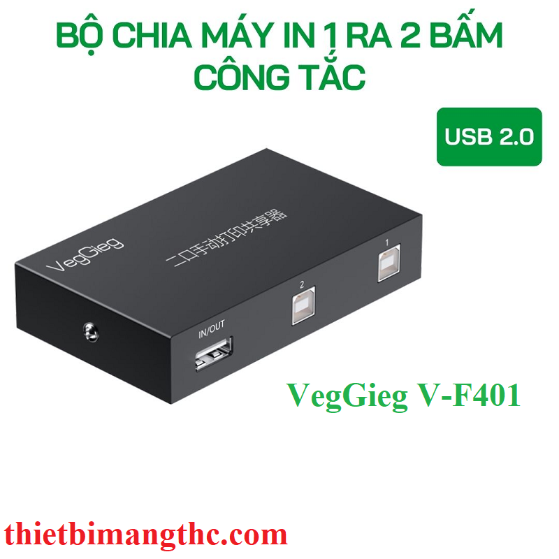 VegGieg V-F401 Bộ Chia Máy in 1 ra 2 Bấm Công Tắc cao cấp