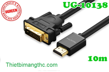 Cáp HDMI sang DVI 24+1 dài 10m Ugreen 10138