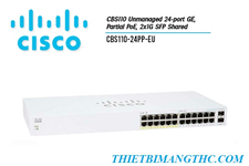 CBS110-24PP-EU Switch chia mạng CISCO 24 cổng gigabit (12 cổng POE 100W) + 2 cổng SFP