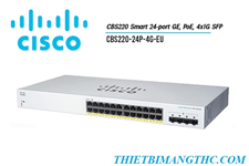 CBS220-24P-4G-EU Switch chia mạng CISCO 24 cổng Gigabit (24 PoE 195W) + 4 SFP