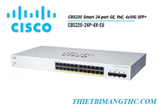 CBS220-24P-4X-EU Switch chia mạng CISCO 24 cổng Gigabit (24 PoE 195W) + 4x10G SFP
