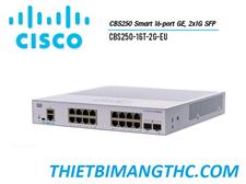 CBS250-16T-2G-EU  Switch chia mạng CISCO 16 cổng GE, 2x1G SFP