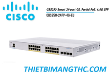 CBS250-24PP-4G-EU Switch chia mạng CISCO 24 cổng PoE, 4x1G SFP