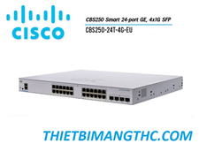 CBS250-24T-4G-EU Switch chia mạng CISCO 24 cổng GE, 4x1G SFP