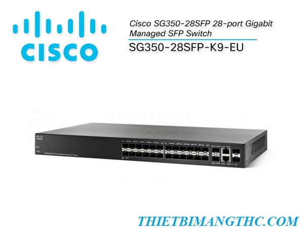 Switch Cisco SG350-28SFP-K9-EU 28P Gigabit Managed SFP Switch
